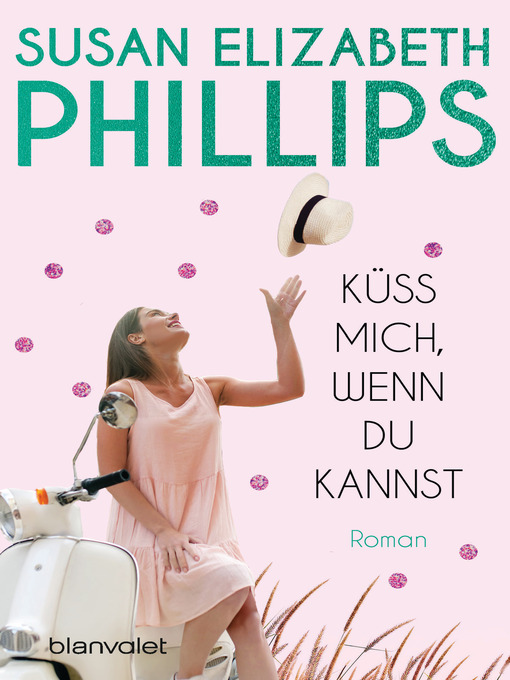 Title details for Küss mich, wenn du kannst by Susan Elizabeth Phillips - Wait list